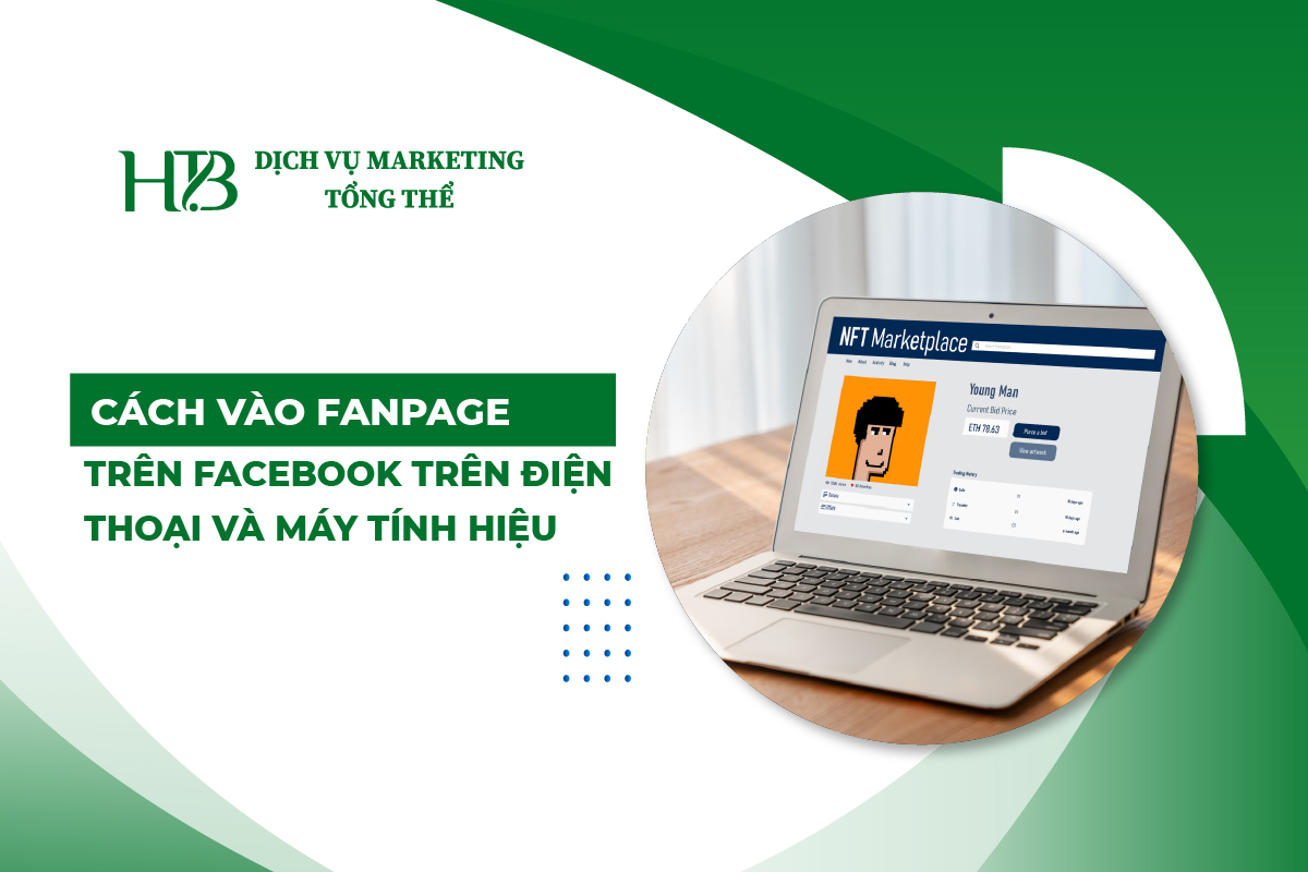 Cách Vào Fanpage Trên Facebook Trên Điện Thoại Và Máy Tính Hiệu Quả