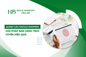 Quảng Cáo Google Shopping - Giải Pháp Bán Hàng Trực Tuyến Hiệu Quả​