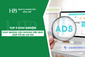 Top 9 Kinh Nghiệm Chạy Quảng Cáo Google Hiệu Quả Giúp Tối Ưu Chi Phí​